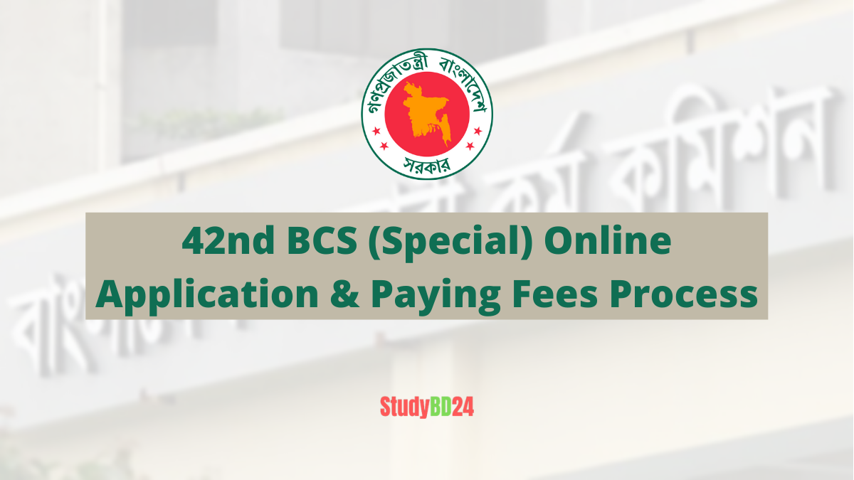 42nd BCS (Special) Online Application & Paying Fees Process
