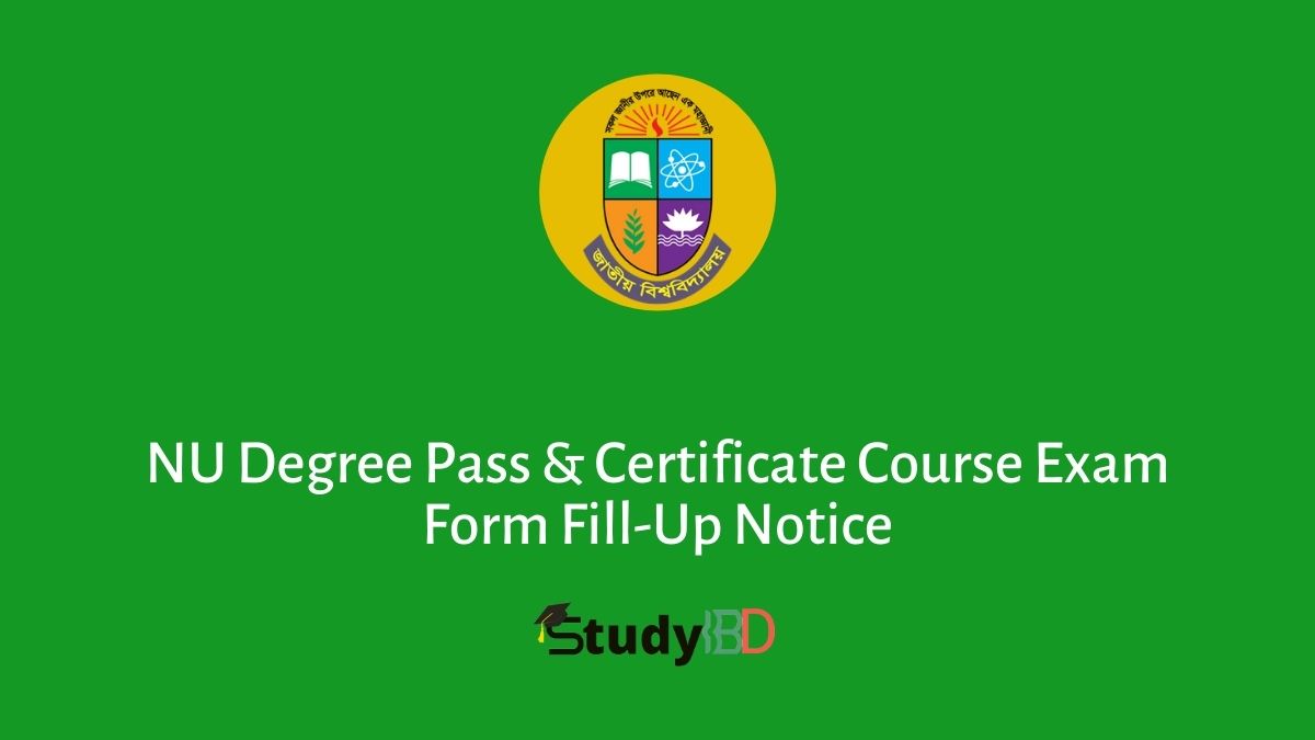 NU Degree Pass & Certificate Course Exam Form Fill-Up Notice
