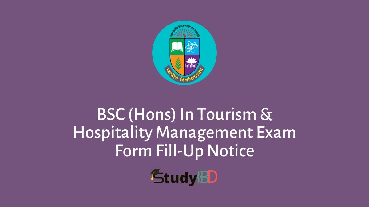 BSC (Hons) In Tourism & Hospitality Management Exam Form Fill-Up Notice
