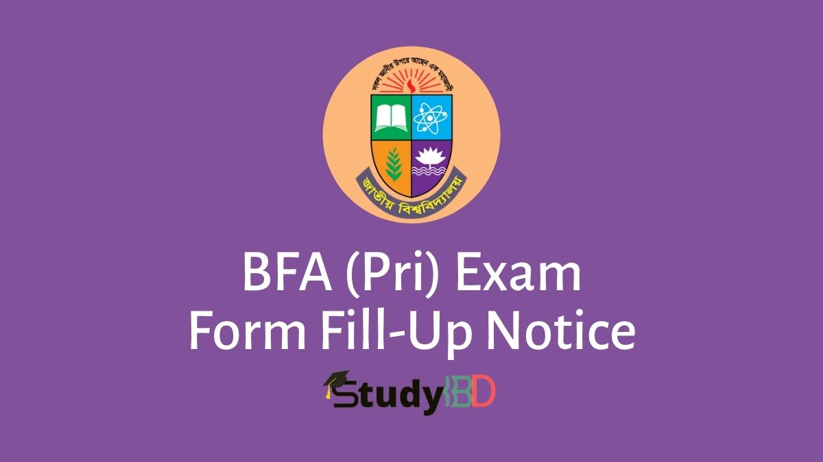 NU BFA (Pri) Exam Form Fill-Up Notice