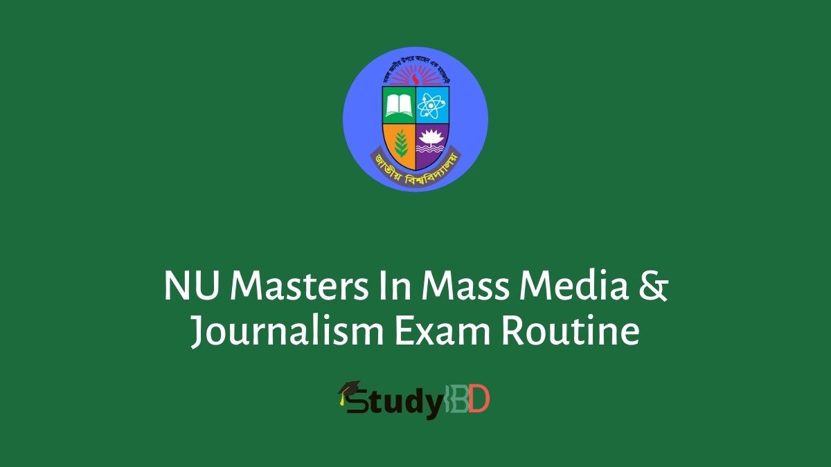 NU Masters In Mass Media & Journalism Exam Routine