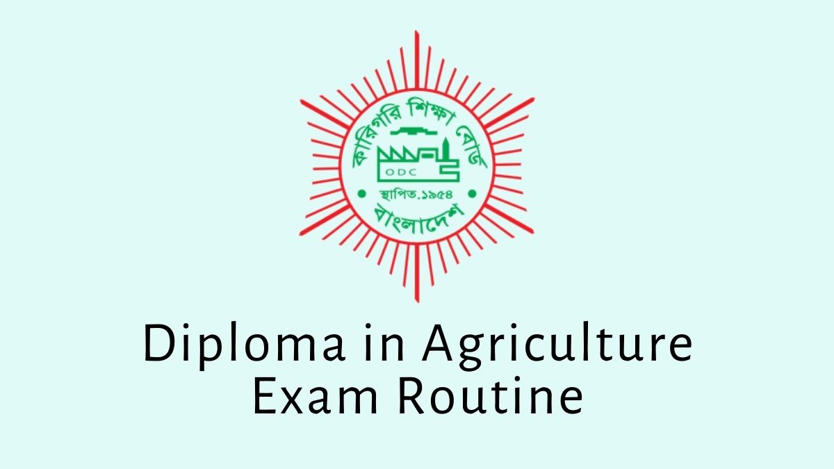 Diploma in Agriculture Exam Routine