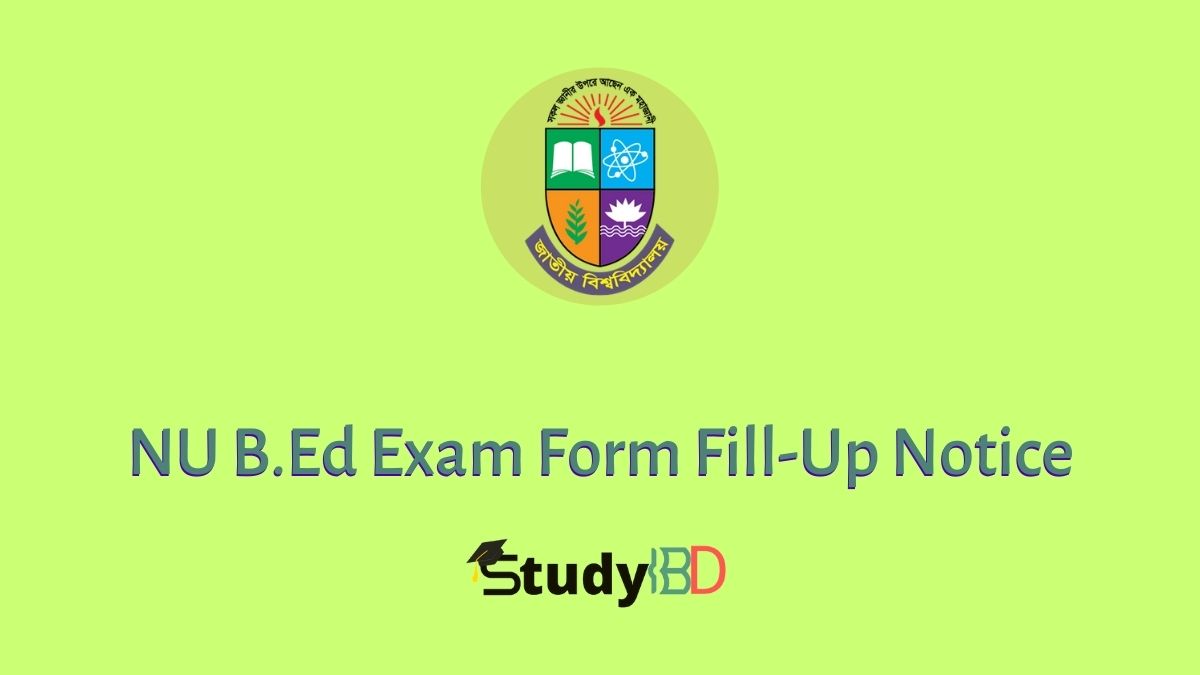 NU B.Ed Exam Form Fill-Up Notice