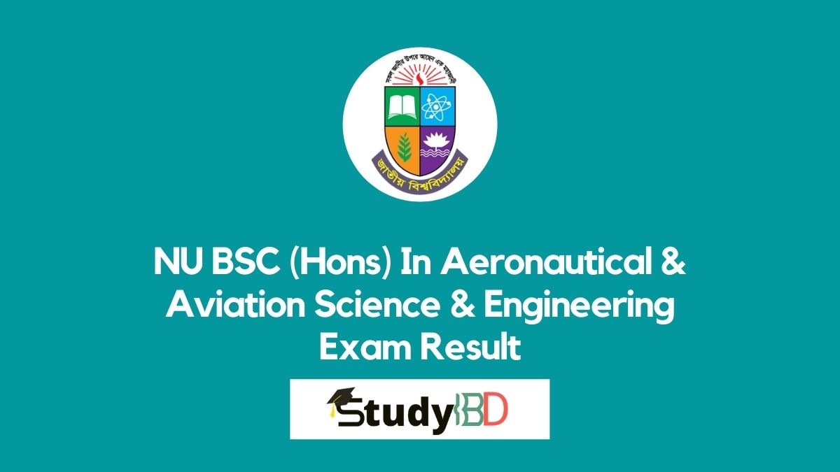 NU BSC (Hons) In Aeronautical & Aviation Science & Engineering Exam Result