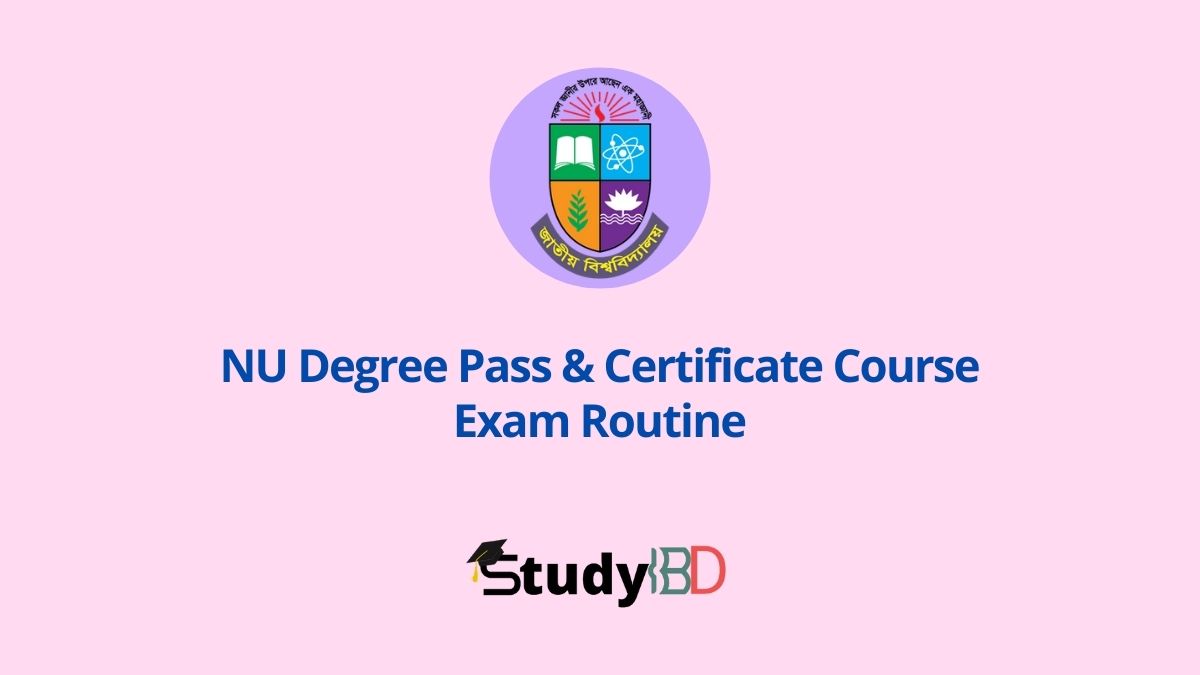 NU Degree Pass & Certificate Course Exam Routine