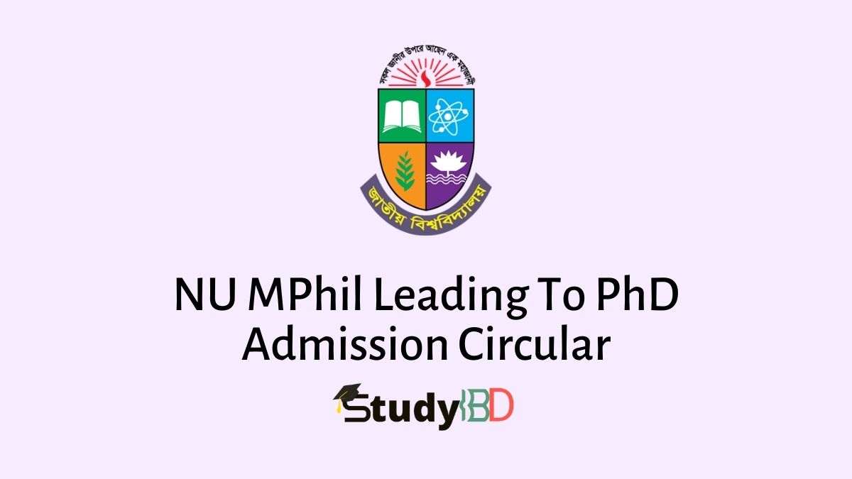 NU MPhil Leading To PhD Admission Circular