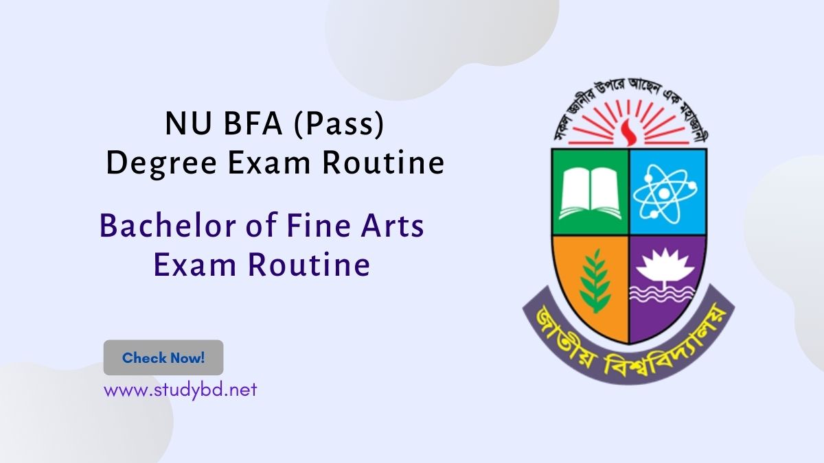 NU BFA (Pass) Degree Exam Routine