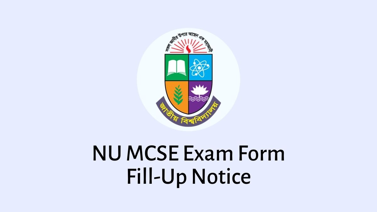 NU MCSE Exam Form Fill-Up Notice