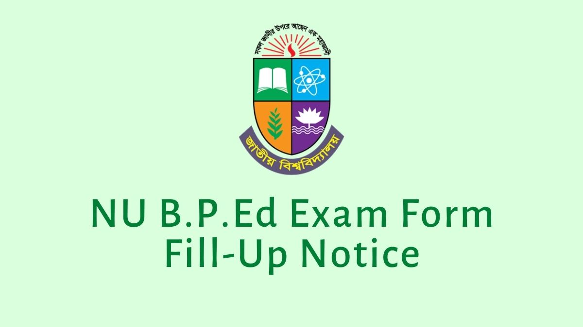 NU B.P.Ed Exam Form Fill-Up Notice