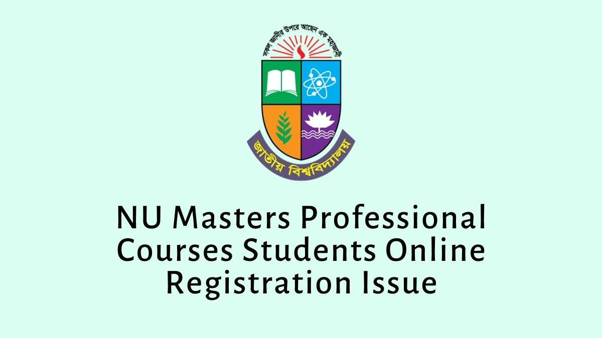 NU Masters Professional Courses Students Online Registration Issue