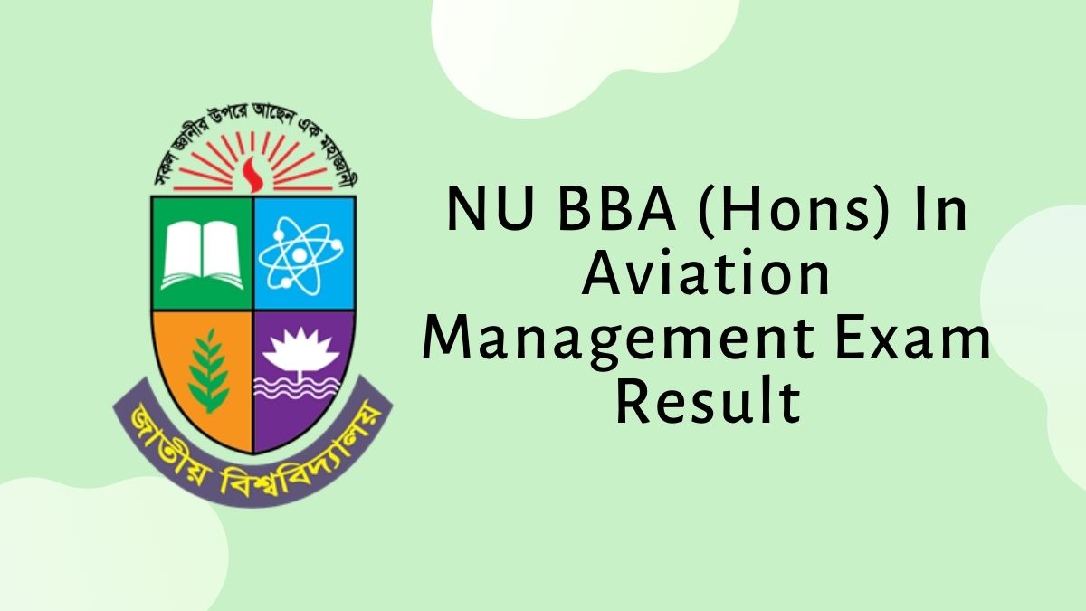 NU BBA (Hons) In Aviation Management Exam Result