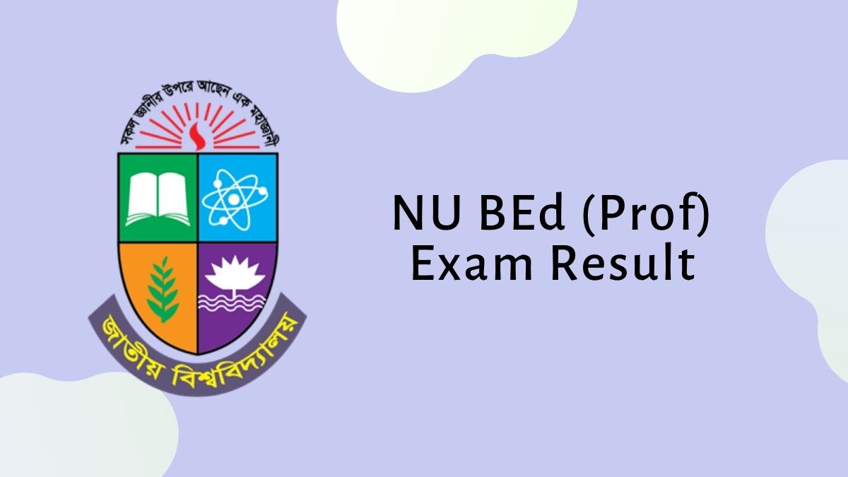 NU BEd (Prof) Exam Result