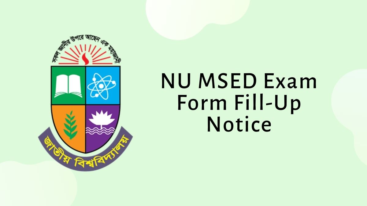 NU MSED Exam Form Fill-Up Notice