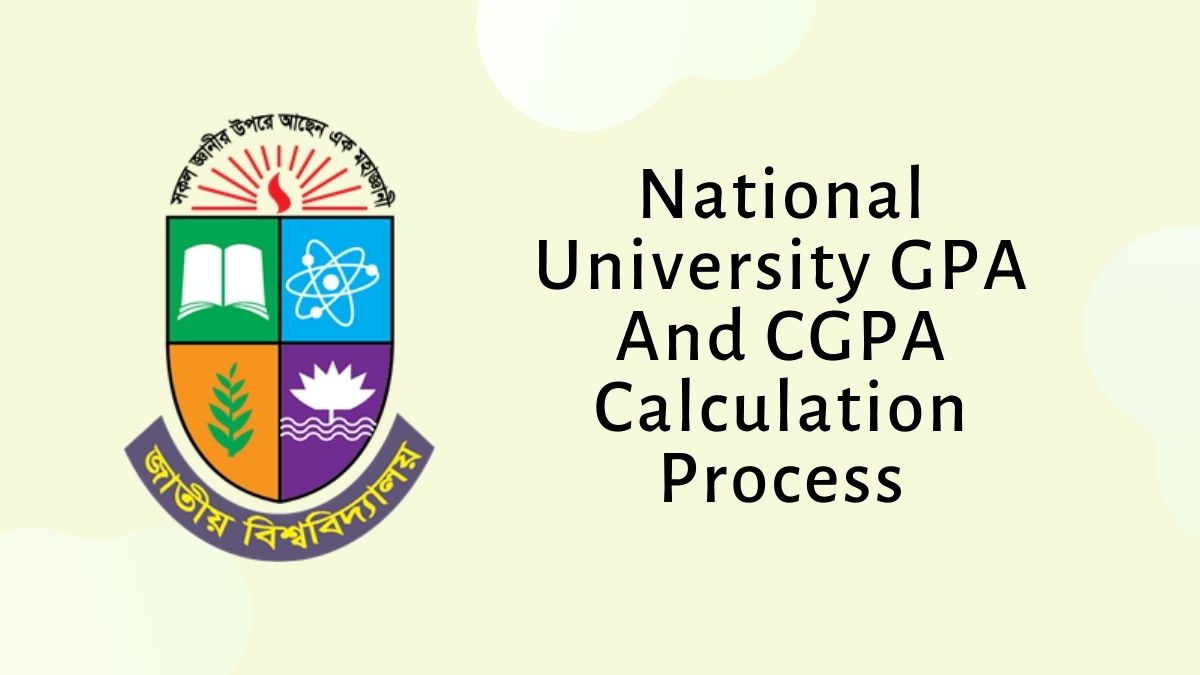 National University GPA And CGPA Calculation Process