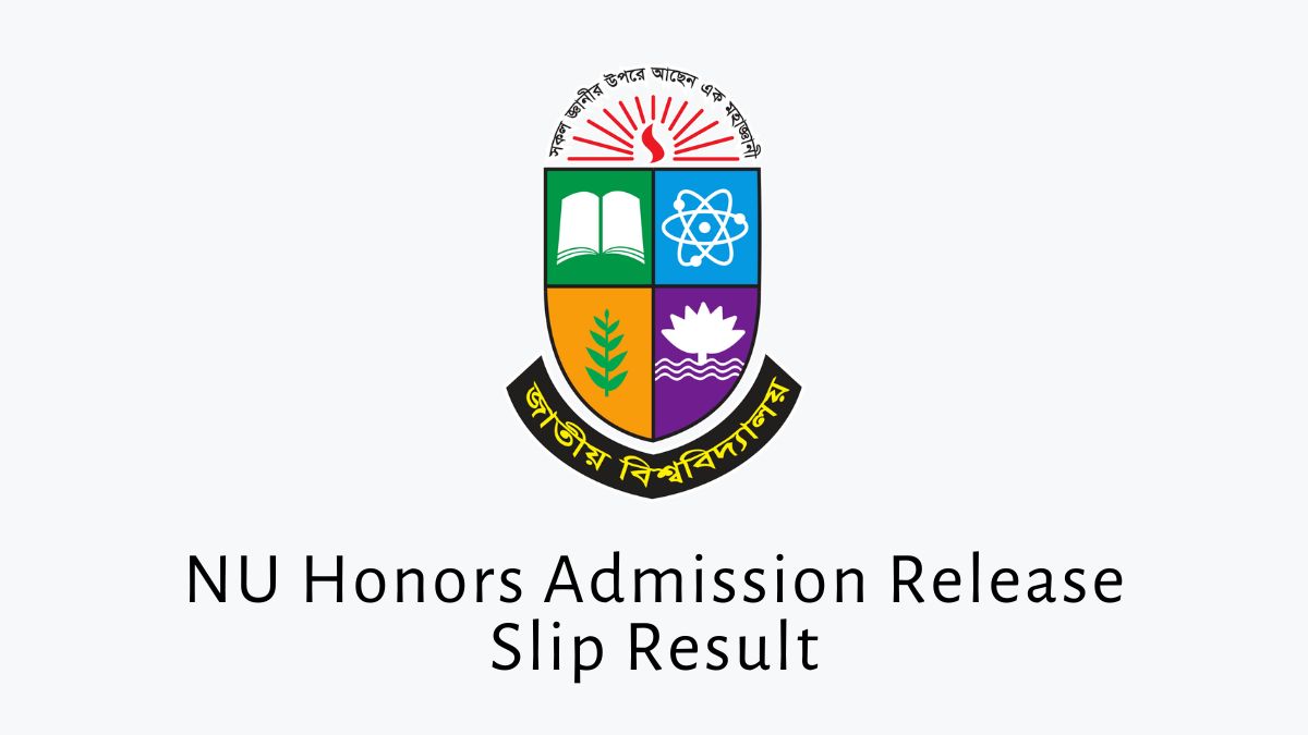 NU Honors Admission Release Slip Result